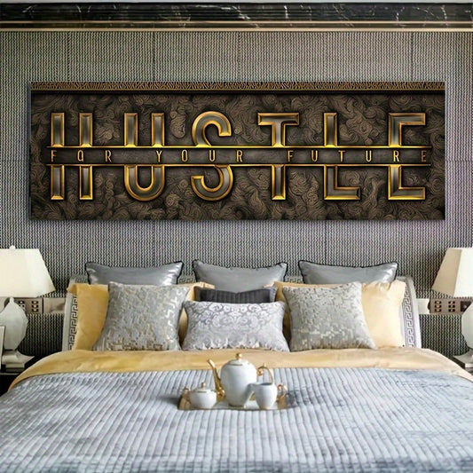 , "HUSTLE FOR YOUR FUTURE" Canvas Art.